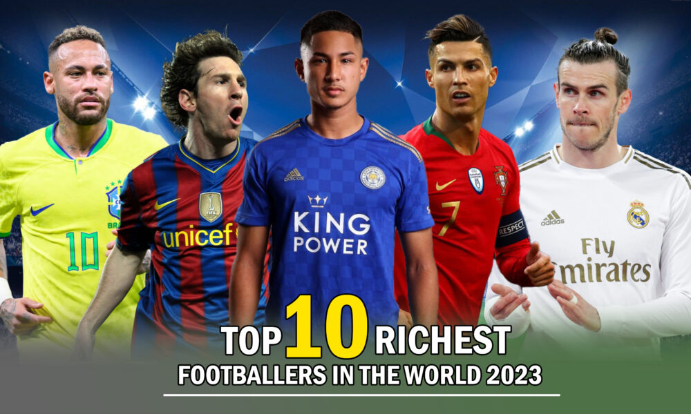 Top Ten Richest Footballers in the world-TopFiveTens